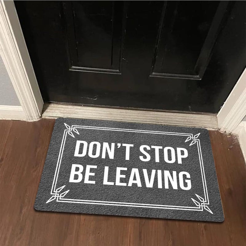 MELODADDY Funny Welcome Doormat Front Porch Decor Rugs With Rubber Back 30"(L) x 18"(W) Don't Stop Be Leaving Go Away Personalized Doormat For Entrance Monogram Mats for Front Door No Slip Kitchen Rug and Mats - Image 5